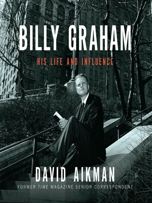 Title details for Billy Graham by David Aikman - Available